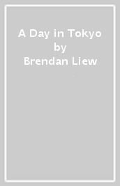 A Day in Tokyo