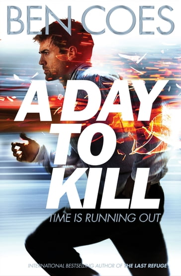 A Day to Kill - Ben Coes