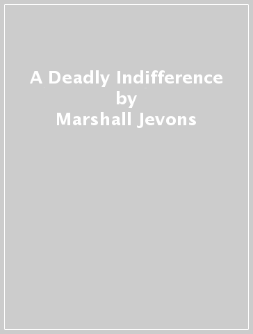 A Deadly Indifference - Marshall Jevons