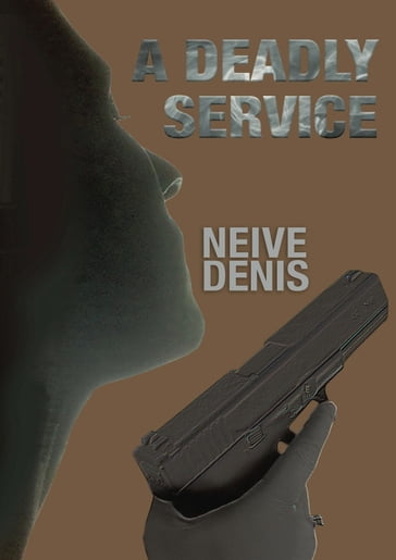 A Deadly Service - Neive Denis