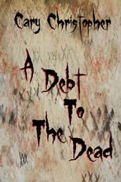 A Debt to the Dead