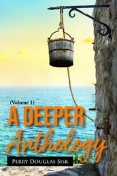 A Deeper Anthology