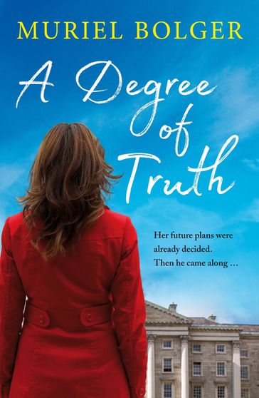 A Degree of Truth - Muriel Bolger