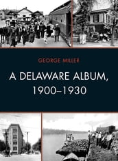 A Delaware Album, 1900-1930