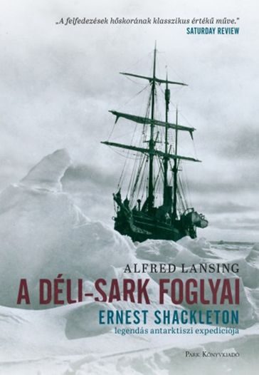 A Déli-sark foglyai - Alfred Lansing