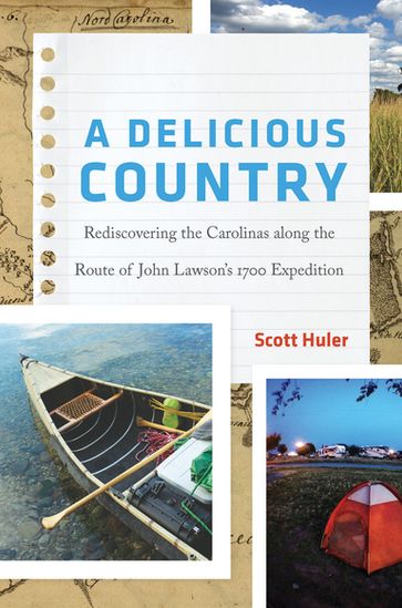 A Delicious Country - Scott Huler