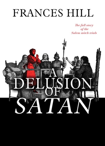 A Delusion of Satan - Frances Hill