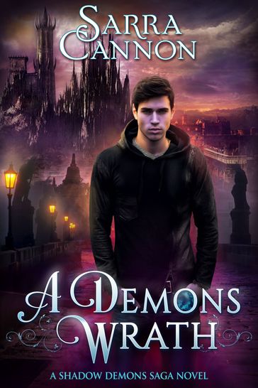 A Demon's Wrath: Parts 1 & 2 - Sarra Cannon