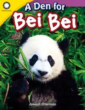 A Den for Bei Bei