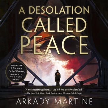 A Desolation Called Peace - Arkady Martine