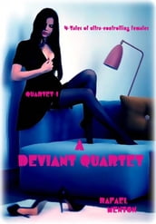 A Deviant Quartet - Quartet-1