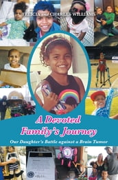A Devoted Family s Journey