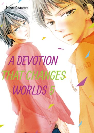 A Devotion That Changes Worlds - Mizue Odawara