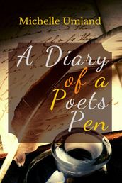 A Diary of a Poet s Pen