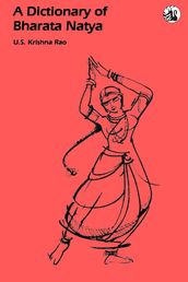 A Dictionary of Bharata Natya