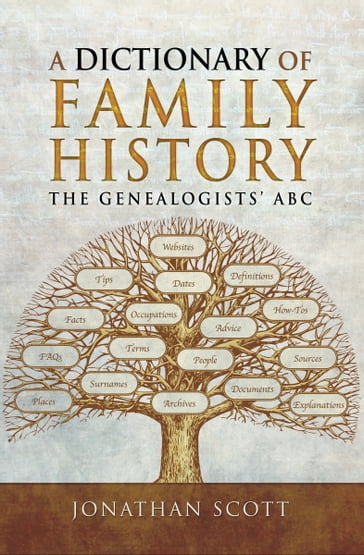 A Dictionary of Family History - Jonathan Scott