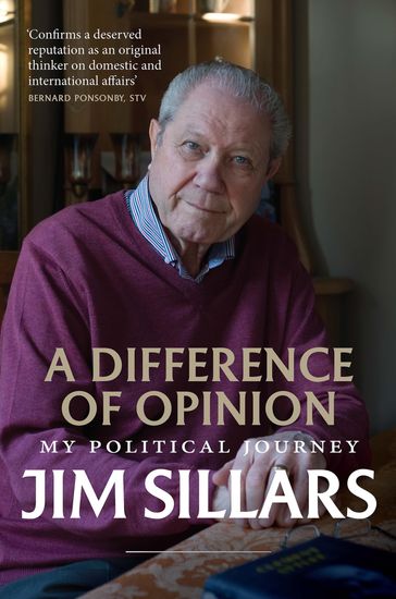 A Difference of Opinion - Jim Sillars