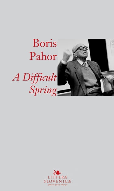 A Difficult Spring - Pahor Boris - Evgen Bavar