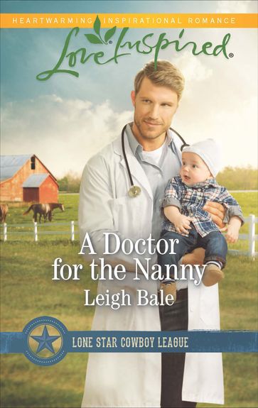 A Doctor for the Nanny - Leigh Bale