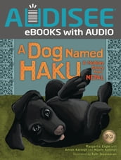 A Dog Named Haku