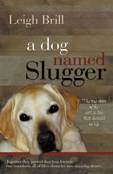 A Dog Named Slugger - Leigh Brill