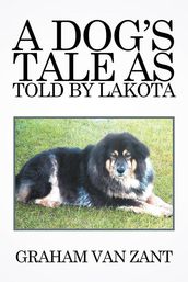 A Dog S Tale as Told by Lakota