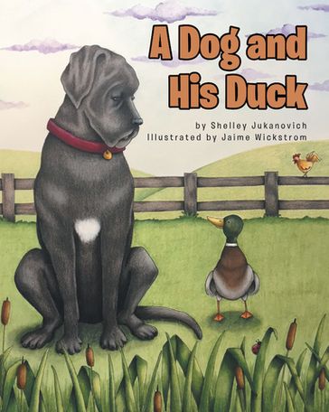 A Dog and His Duck - Shelley Jukanovich
