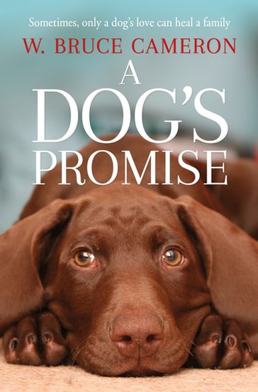 A Dog's Promise - W. Bruce Cameron