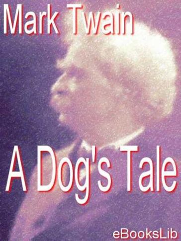 A Dog's Tale - Twain Mark