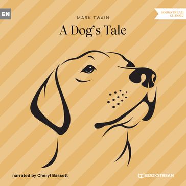 A Dog's Tale (Unabridged) - Twain Mark