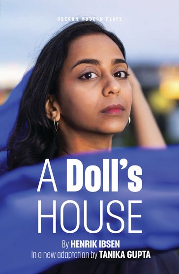 A Doll's House - Henrik Ibsen - Tanika Gupta
