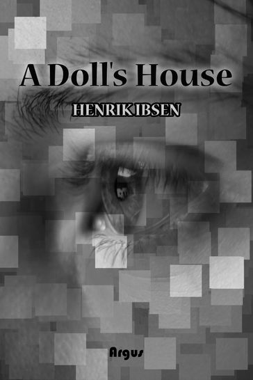 A Doll's House - Henrik Ibsen