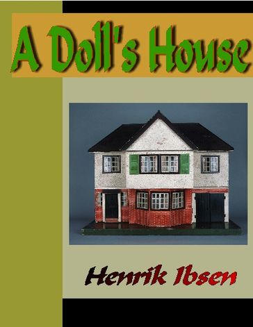 A Doll's House - Henrik Ibsen