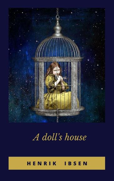 A Doll's House - Henrik Ibsen