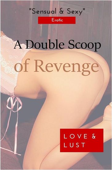 A Double Scoop of Revenge - Tyraine Leslie