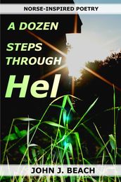 A Dozen Steps Through Hel