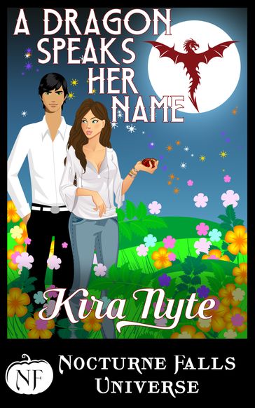 A Dragon Speaks Her Name - Kira Nyte