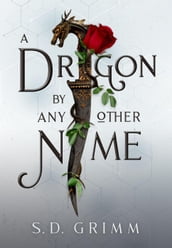 A Dragon by Any Other Name