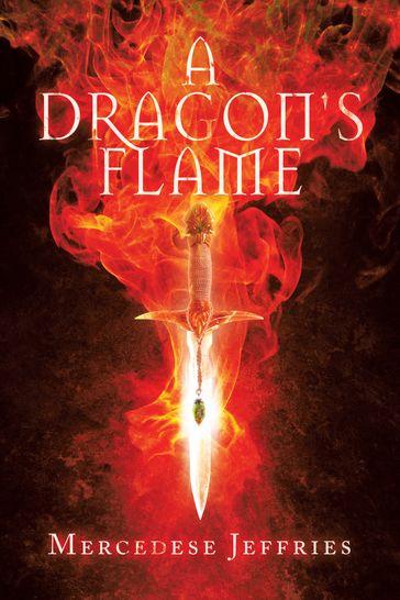 A Dragon's Flame - Mercedese Jeffries