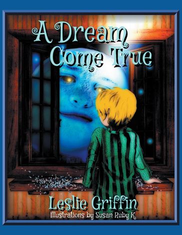 A Dream Come True - Leslie Griffin