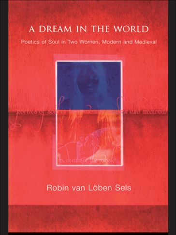 A Dream in the World - Robin van Lõben Sels