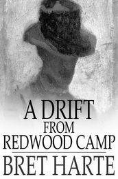 A Drift From Redwood Camp