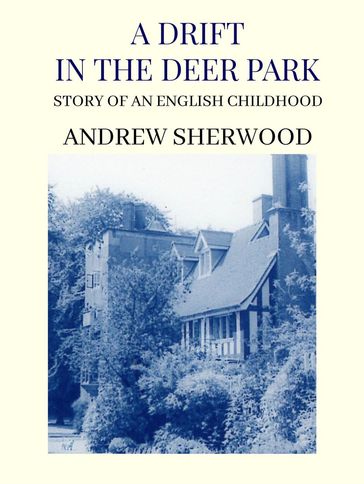 A Drift In The Deer Park - Andrew Sherwood