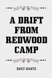 A Drift from Redwood Camp