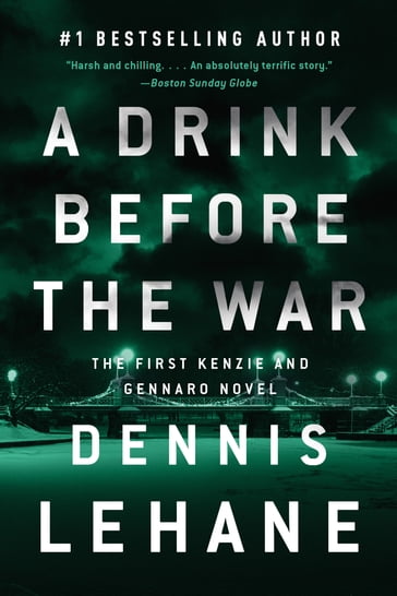 A Drink Before the War - Dennis Lehane