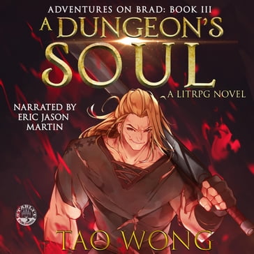 A Dungeon's Soul - Tao Wong