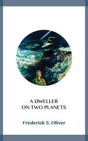 A Dweller on Two Planets