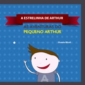 A ESTRELINHA DE ARTHUR