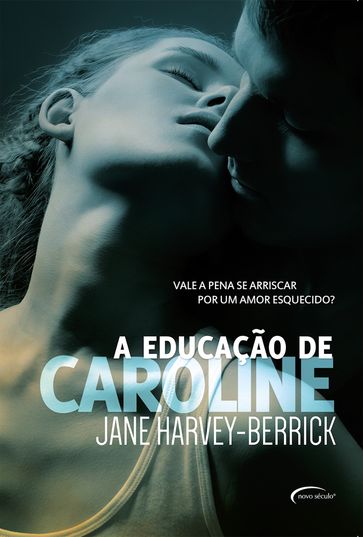 A Educação de Caroline - Jane Harvey-Berrick