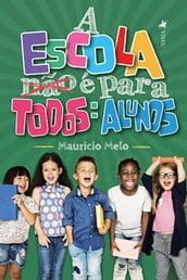 A Escola Não É Para Todos